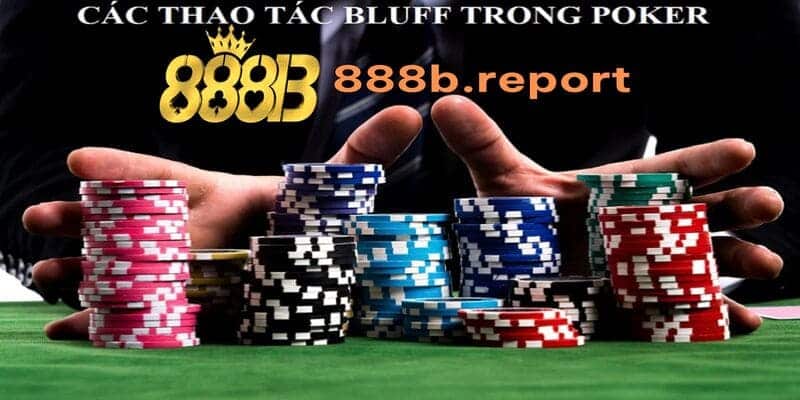 Kỹ năng khi tham gia Poker tại 888b